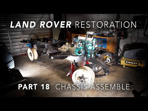 Land Rover Restoration Part 18 - Chassis Assemble!