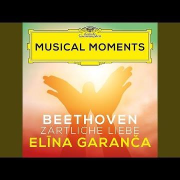 Beethoven: Zärtliche Liebe, WoO 123 "Ich liebe dich"