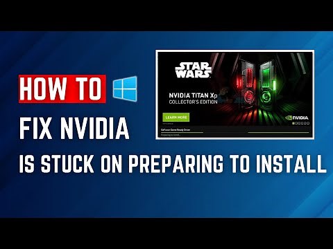 How To Fix NVIDIA Geforce Experience Is Stuck On Preparing To Install 2023