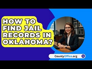 How To Find Jail Records in Oklahoma? - CountyOffice.org