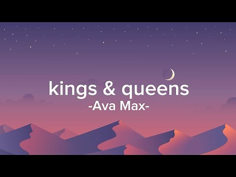 Kings & Queens - Ava Max ( video lyrics )