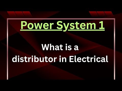 What is a distributor in Electrical
