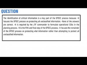 The identification of critical information is a key part of the OPSEC process because: