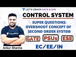 L12: Overshoot Concept | Second Order System for GATE/ESE I Control System by Ankur Sir