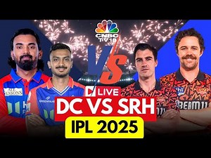 🔴IPL 2025 LIVE: DC Vs SRH LIVE | Delhi Capitals vs Sunrisers Hyderabad Score LIVE | IPL | N18L