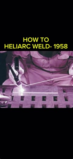 HeliArc Welding from 1958 #woahbros | welding