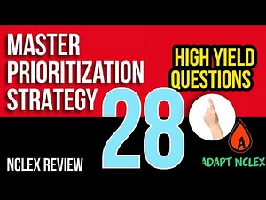 Prioritization NCLEX Review: 28 Nursing Priority Practice Questions + Strategies