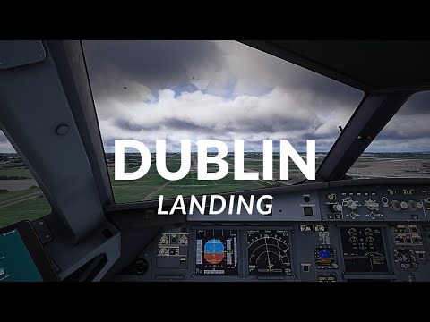 STUNNING DUBLIN LANDING | FSLABS A321 NEO | MSFS2024