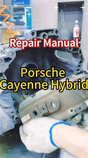 Porsche Cayenne Hybrid Repair Manual for Mechanics