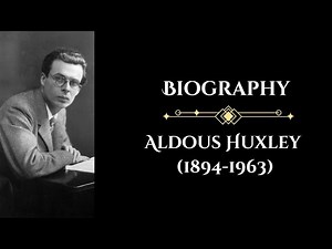 Biography Of Aldous Huxley