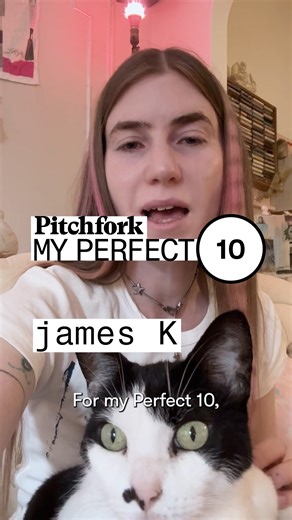 james K shares a Perfect 10 that you won't find on streaming services | Pitchfork