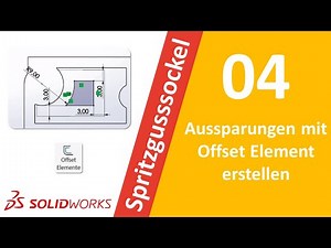 Aussparungen mit Offset Elementerstellen (SolidWorks Anfänger Tutorial)