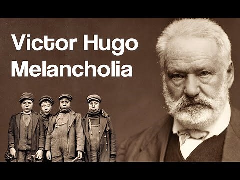 Victor Hugo - Melancholia