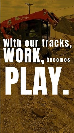 Turn work into play with MAXAM rubber tracks