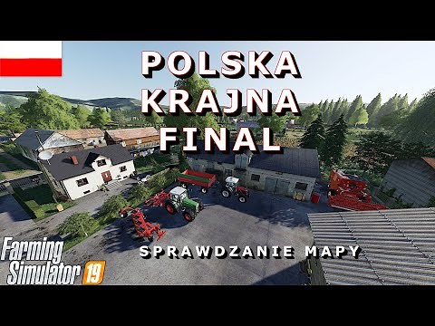 🔴 Polska Krajna Final 🗺🌍 sprawdzam mapę🚜👍 Farming Simulator 19 Polska mapa