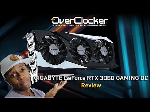GIGABYTE GeForce RTX 3060 Gaming OC - Review