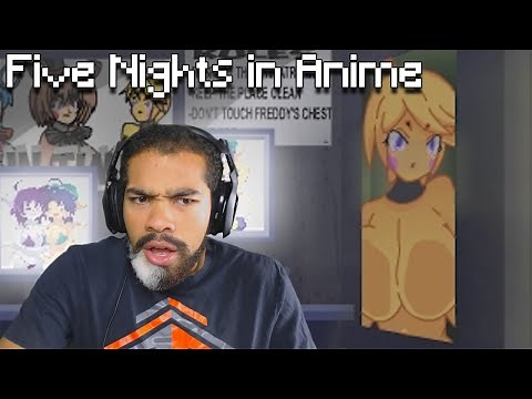 HOLD UP! WTF Y'ALL GOT ME PLAYING?! | Five Nights in Anime