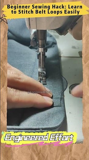 Beginner Sewing Hack Learn to Stitch Belt Loops Easily #EngineeredEffort