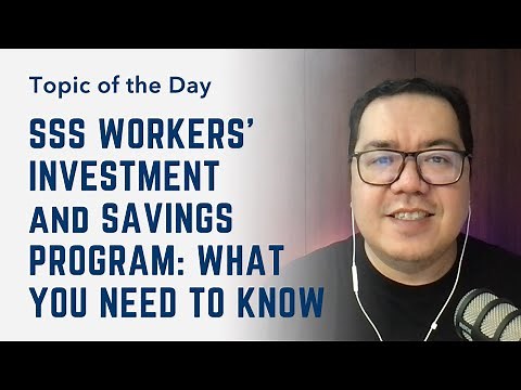 SSS Workers' Investment and Savings Program (WISP): What You Need To Know
