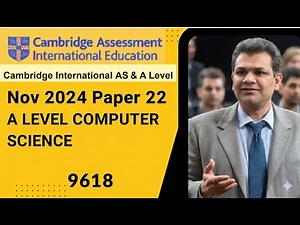AS LEVEL Nov 2024 Paper 22 A LEVEL COMPUTER SCENCE 9618