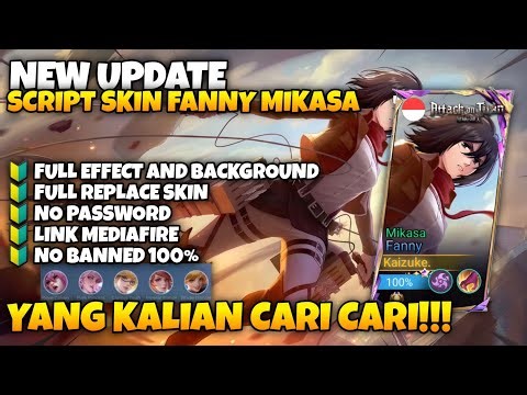 NEW UPDATE! Script Skin Fanny Attack On Titan Mikasa | No Password | No Banned