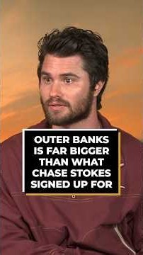 Outer Banks Is Far Bigger Than What Chase Stokes Signed Up For