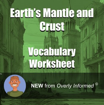Earth’s Mantle and Crust Vocabulary Worksheet