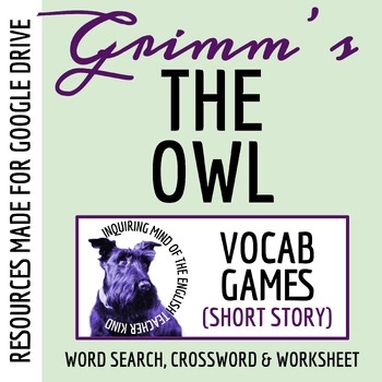 "The Owl" Vocabulary Games | Grimm's Fairy Tale Activities | Crossword | Google