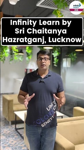 Sri Chaitanya's Infinity Learn #Lucknow Center: Your Pathway to JEE, NEET & Foundation Preparation!