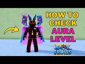 How To Check Your Aura Exp Level in Blox Fruits | Aura Exp Level Up Guide
