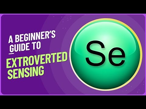 Extroverted Sensing - A Beginner's Guide to What We Know So Far About This Cognitive Function