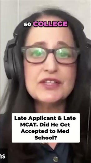 Late Applicant Gets Into Top Medical School Success Story!