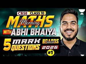 Class 10 Complete Maths 2026 | Most Important 5 Marks Questions | Boards Special | Abhinay Sir