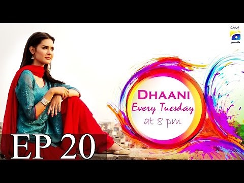 Dhaani - Episode 20 | Har Pal Geo