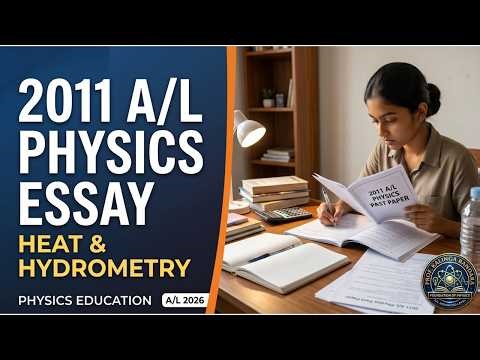 A/L Physics 2011 Heat Essay 🔥 | Humidity EASY කරමු! (Absolute & Relative Humidity Explained)