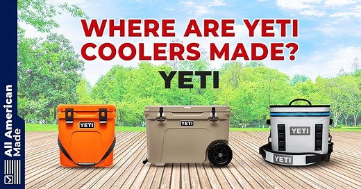 Where Are YETI Coolers Made? 2026 Overview - All American Made