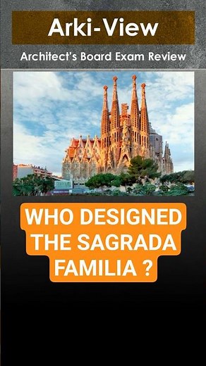 “Architecture Quiz: Who Designed La Sagrada Familia in Spain?”