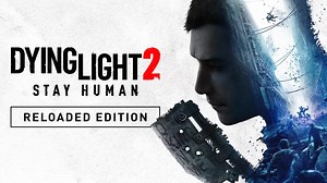 Techland dévoile Dying Light 2: Stay Human Reloaded Edition qui sortira le 22 février - IG News