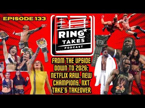 WWE Upside Down! Netflix, Title Changes, & NXT Call Ups | Ring Takes EP 133 #wwe #wrestling #fyp