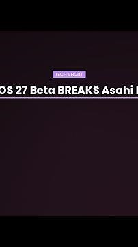 macOS 27 Beta BREAKS Asahi Linux! 🚨