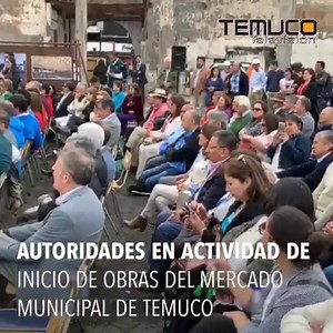 4.1K views · 14 reactions | Ahora: Se realiza actividad por inicio de obras del Mercado Municipal de #Temuco | Temuco Televisión | Facebook
