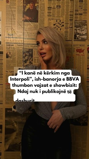 “I kanë në kërkim nga Interpoli”, ish-banorja e BBVA thumbon vajzat e showbizit!