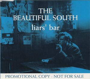 The Beautiful South - Liars' Bar