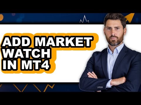 How to Add Market Watch in MT4 - Easy Guide