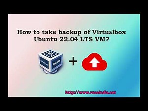 How to take backup of Virtualbox Ubuntu 22.04 LTS VM?