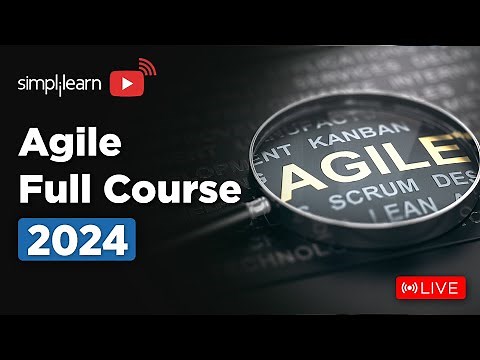 Agile Full Course | Agile Tutorial for Beginners | Agile Training | Agile Methodology | Simplilearn