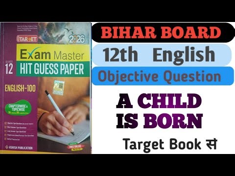 A child is born ka objective question | Class 12 English chapter 07 | Objective from Target book