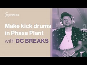 How to make your own kick drums in Phase Plant with DC Breaks | dBs Tutorials