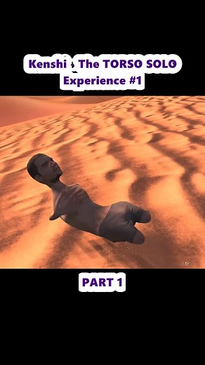 Kenshi Gameplay: The TORSO SOLO Experience Explained