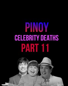 11K views · 58 reactions | Pinoy Celebrity Deaths Part 11 | Philippine Showbiz Moments | Facebook